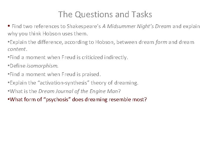 The Questions and Tasks • Find two references to Shakespeare’s A Midsummer Night’s Dream