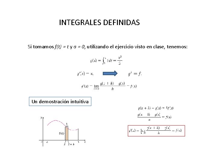 INTEGRALES DEFINIDAS Si tomamos f(t) = t y a = 0, utilizando el ejercicio