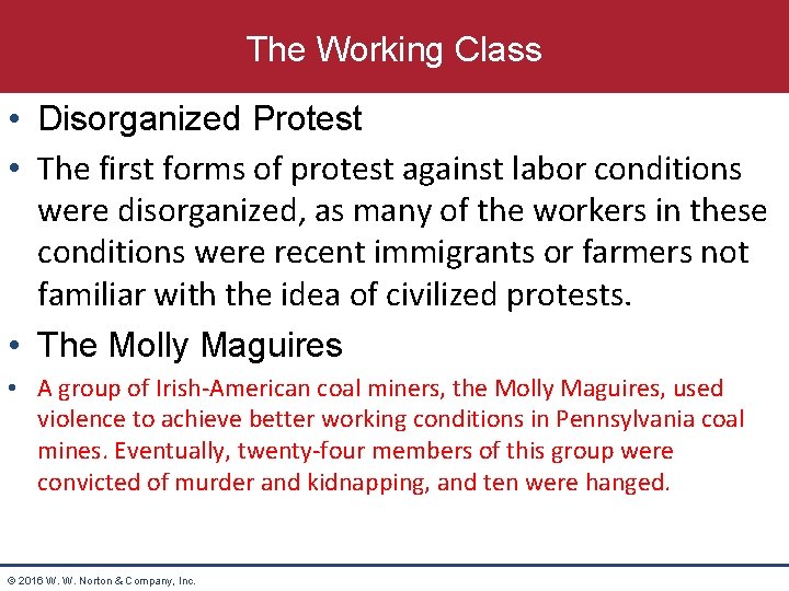 The Working Class • Disorganized Protest • The first forms of protest against labor