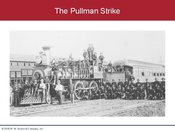 The Pullman Strike © 2016 W. W. Norton & Company, Inc. 