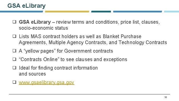 GSA e. Library ❑ GSA e. Library – review terms and conditions, price list,