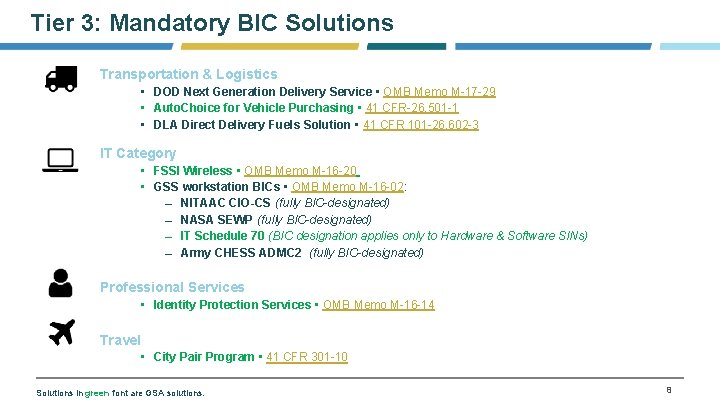 Tier 3: Mandatory BIC Solutions Transportation & Logistics • DOD Next Generation Delivery Service