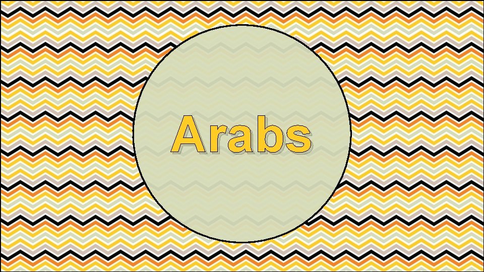 Arabs 