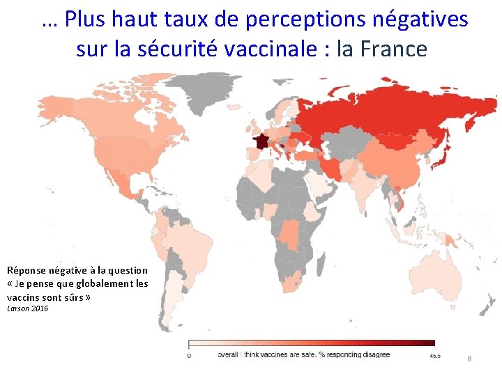  … Plus haut taux de perceptions négatives sur la sécurité vaccinale : la