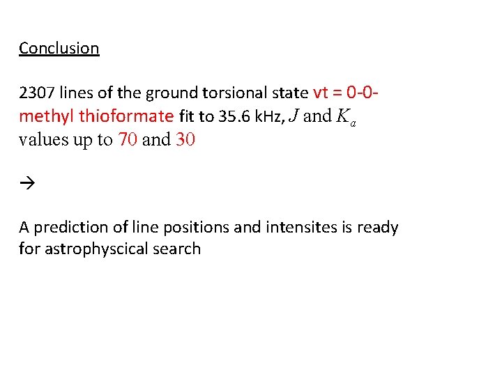 Conclusion 2307 lines of the ground torsional state vt = 0 -0 methyl thioformate