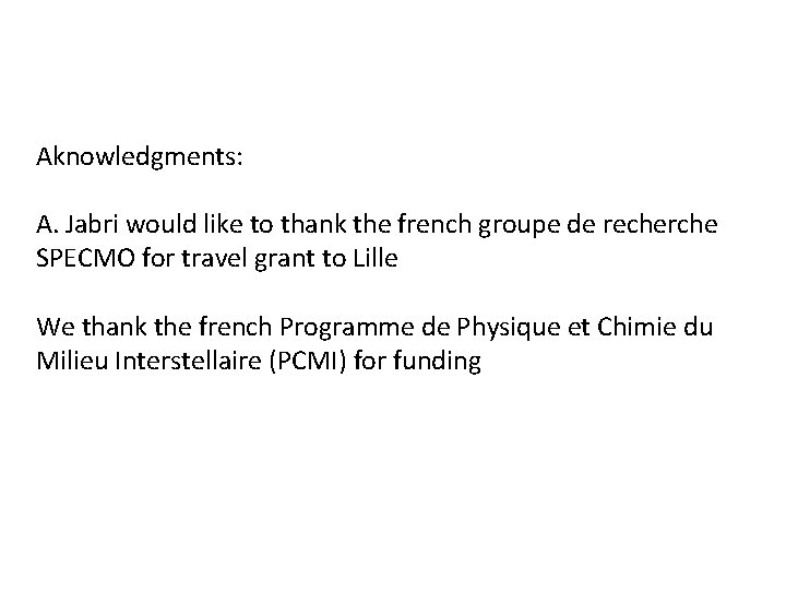 Aknowledgments: A. Jabri would like to thank the french groupe de recherche SPECMO for