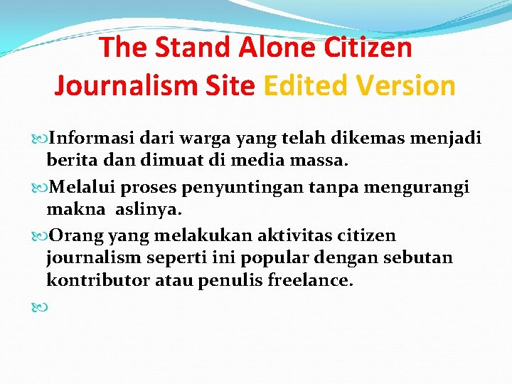 The Stand Alone Citizen Journalism Site Edited Version Informasi dari warga yang telah dikemas