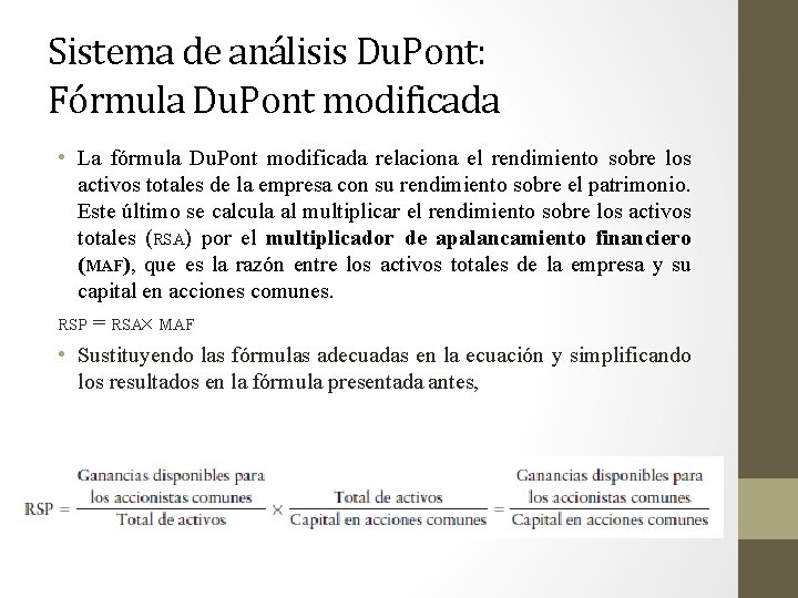 Sistema de análisis Du. Pont: Fórmula Du. Pont modificada • La fórmula Du. Pont