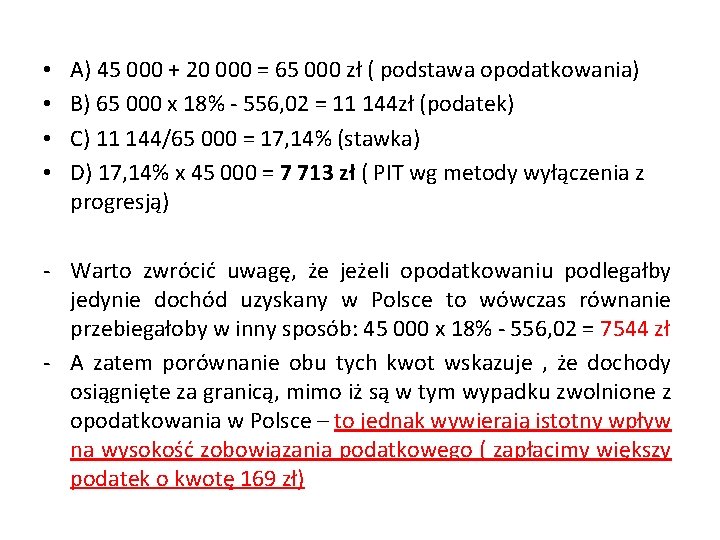  • • A) 45 000 + 20 000 = 65 000 zł (