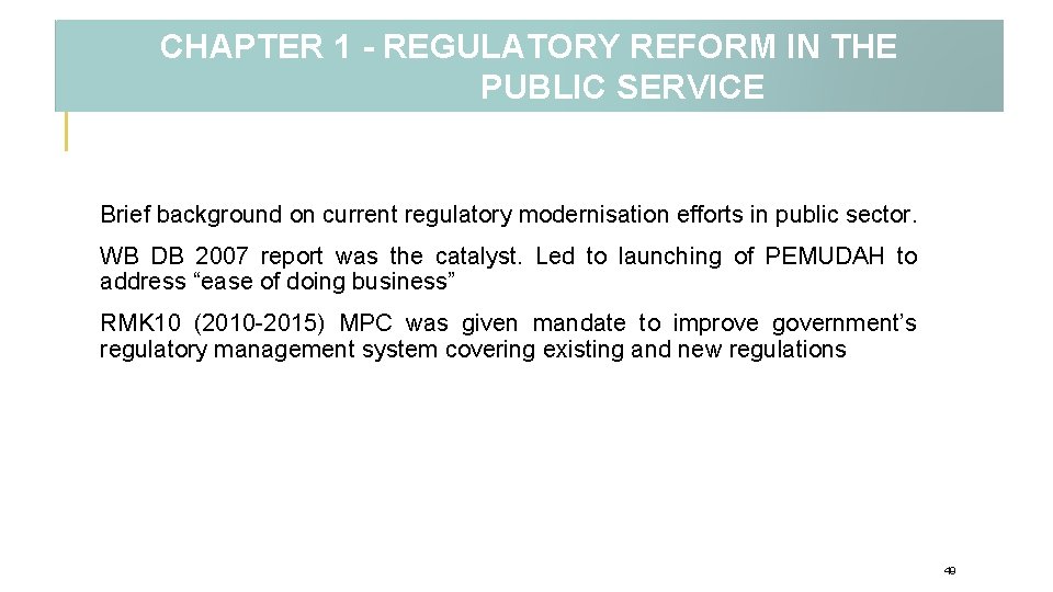 CHAPTER 1 - REGULATORY REFORM IN THE PUBLIC SERVICE Brief background on current regulatory