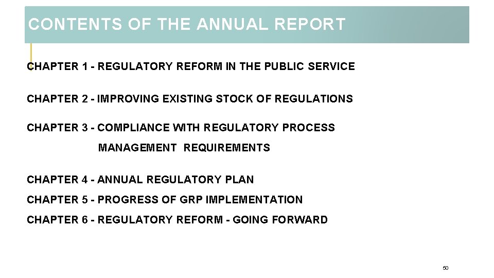 CONTENTS OF THE ANNUAL REPORT CHAPTER 1 - REGULATORY REFORM IN THE PUBLIC SERVICE