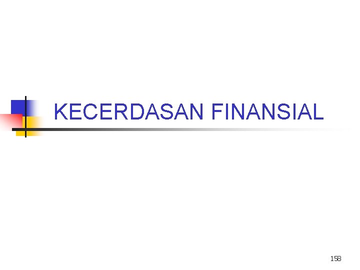 KECERDASAN FINANSIAL 158 