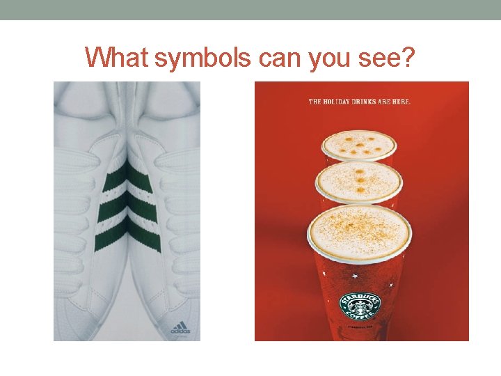 What symbols can you see? 