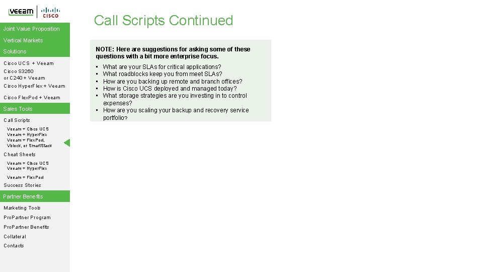 Joint Value Proposition Call Scripts Continued Vertical Markets Solutions Cisco UCS + Veeam Cisco