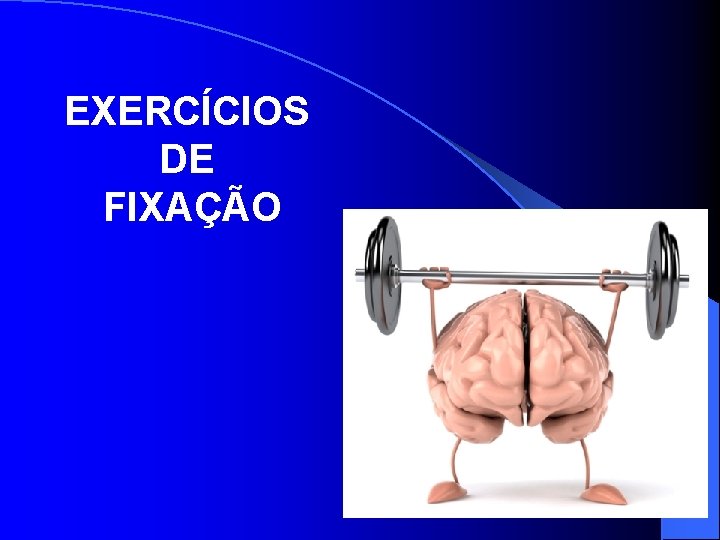 EXERCÍCIOS DE FIXAÇÃO 21 