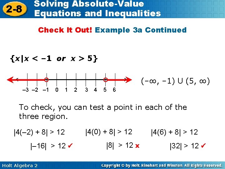 2 -8 Solving Absolute-Value Equations and Inequalities Check It Out! Example 3 a Continued