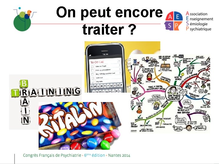 On peut encore traiter ? 