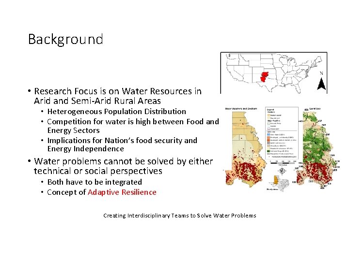 Background • Research Focus is on Water Resources in Arid and Semi-Arid Rural Areas