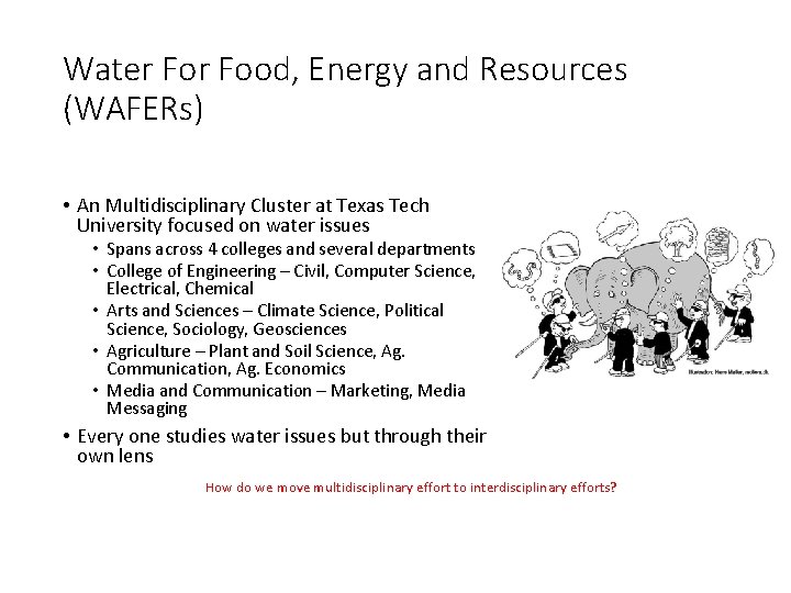 Water Food, Energy and Resources (WAFERs) • An Multidisciplinary Cluster at Texas Tech University