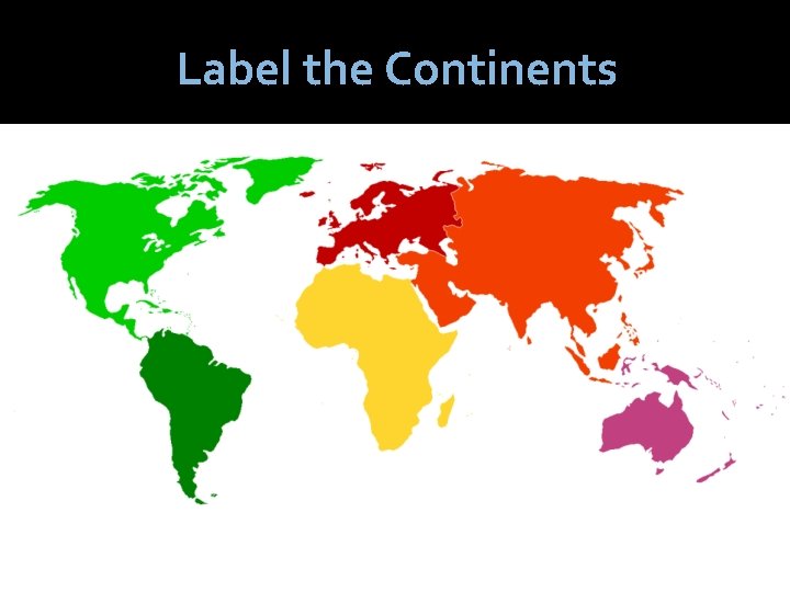 Label the Continents 