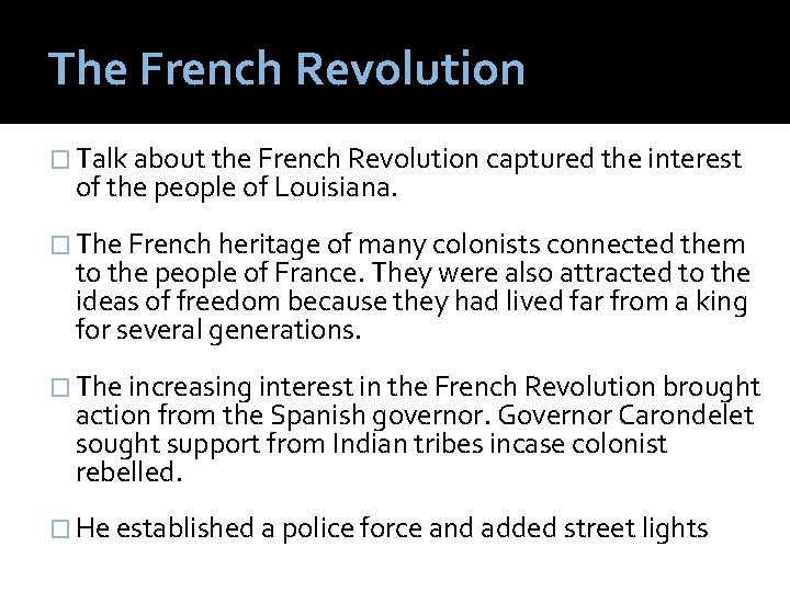 The French Revolution � Talk about the French Revolution captured the interest of the