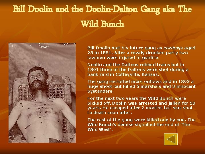 Bill Doolin and the Doolin-Dalton Gang aka The Wild Bunch Bill Doolin met his