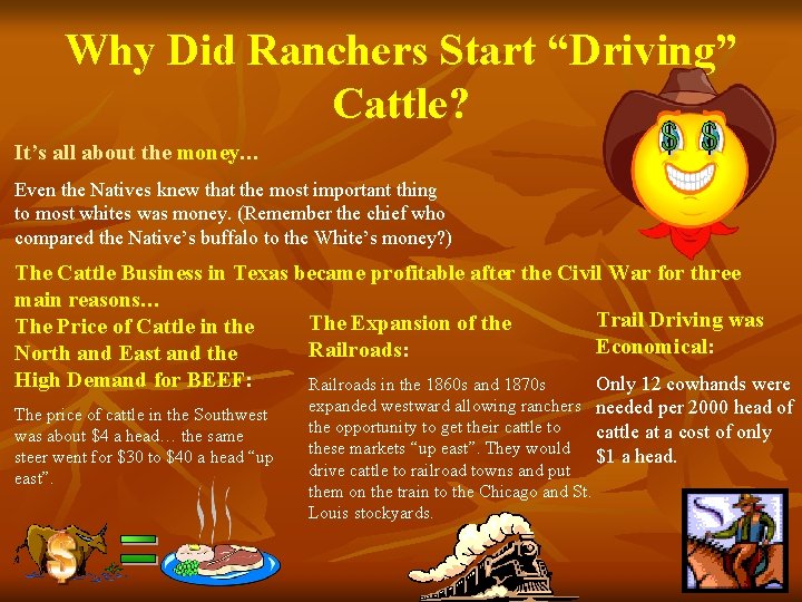 Why Did Ranchers Start “Driving” Cattle? It’s all about the money… Even the Natives