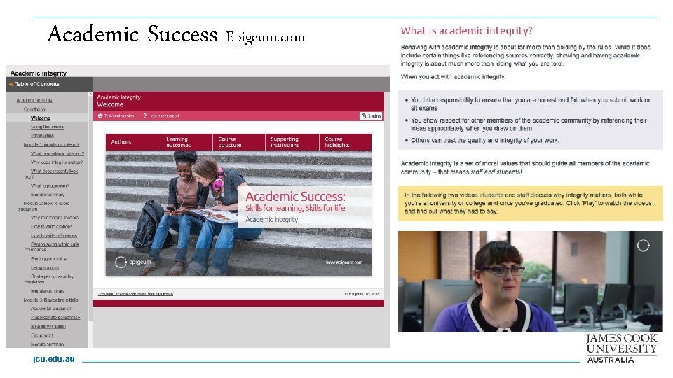 Academic Success Epigeum. com jcu. edu. au 