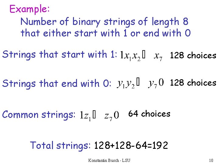 Example: Number of binary strings of length 8 that either start with 1 or