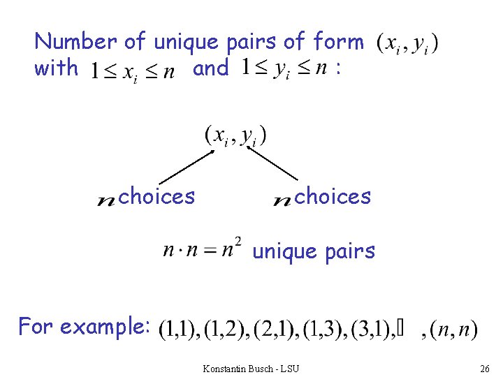 Number of unique pairs of form with and : choices unique pairs For example: