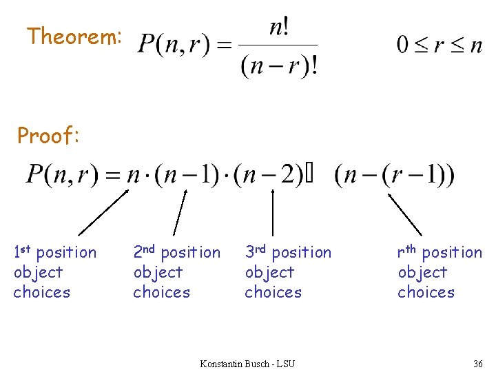 Theorem: Proof: 1 st position object choices 2 nd position object choices 3 rd