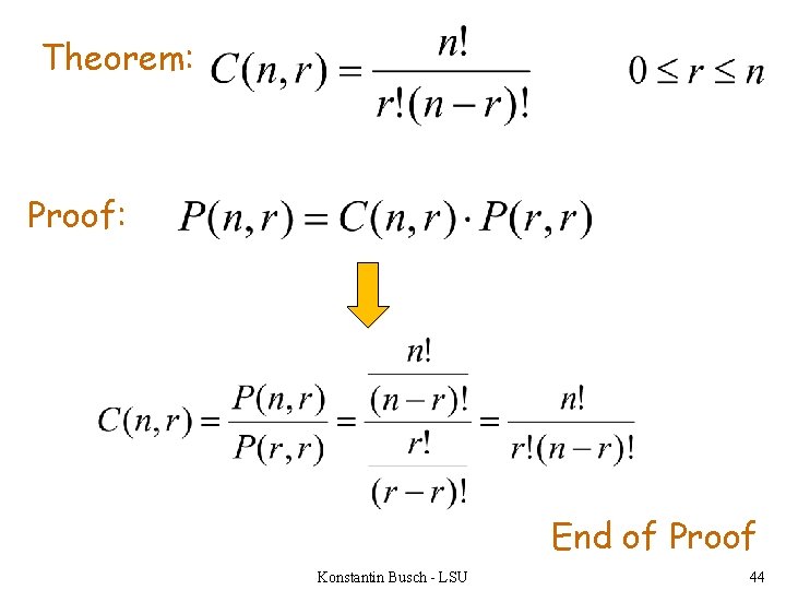 Theorem: Proof: End of Proof Konstantin Busch - LSU 44 