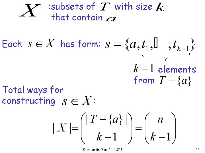 : subsets of that contain Each with size has form: Total ways for constructing