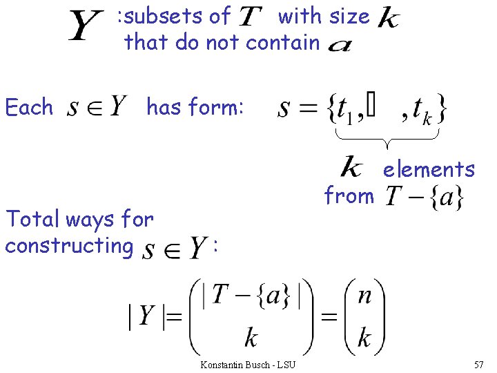 : subsets of with size that do not contain Each has form: Total ways