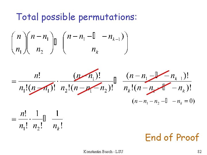 Total possible permutations: End of Proof Konstantin Busch - LSU 82 