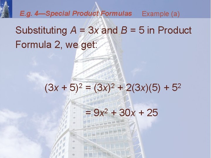 E. g. 4—Special Product Formulas Example (a) Substituting A = 3 x and B