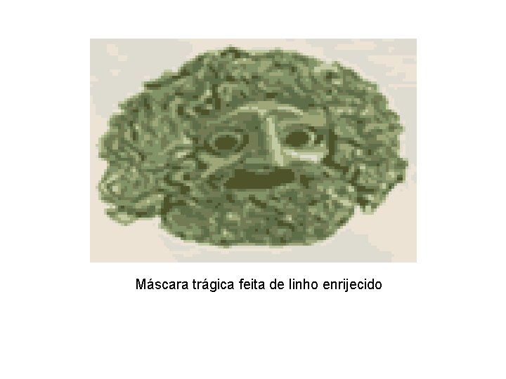 Máscara trágica feita de linho enrijecido 