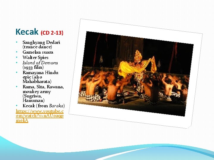 Kecak (CD 2 -13) Sanghyang Dedari (trance dance) • Gamelan suara • Walter Spies