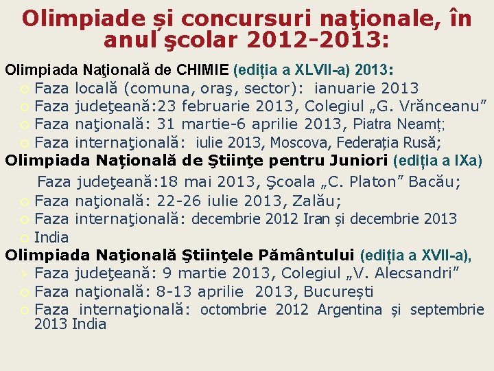 Olimpiade și concursuri naţionale, în anul şcolar 2012 -2013: Olimpiada Naţională de CHIMIE (ediția