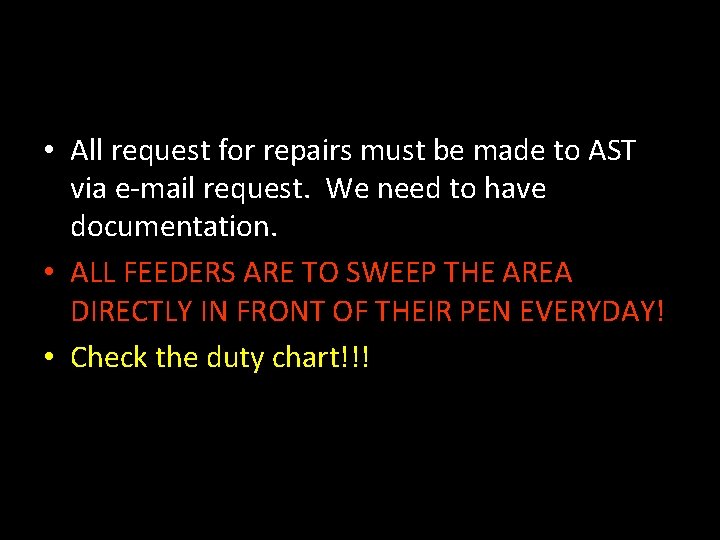  • All request for repairs must be made to AST via e-mail request.