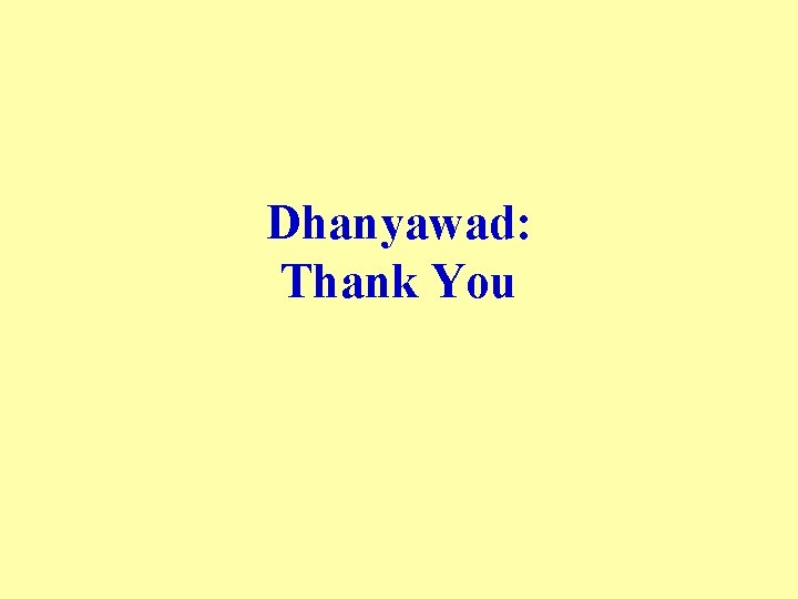 Dhanyawad: Thank You 