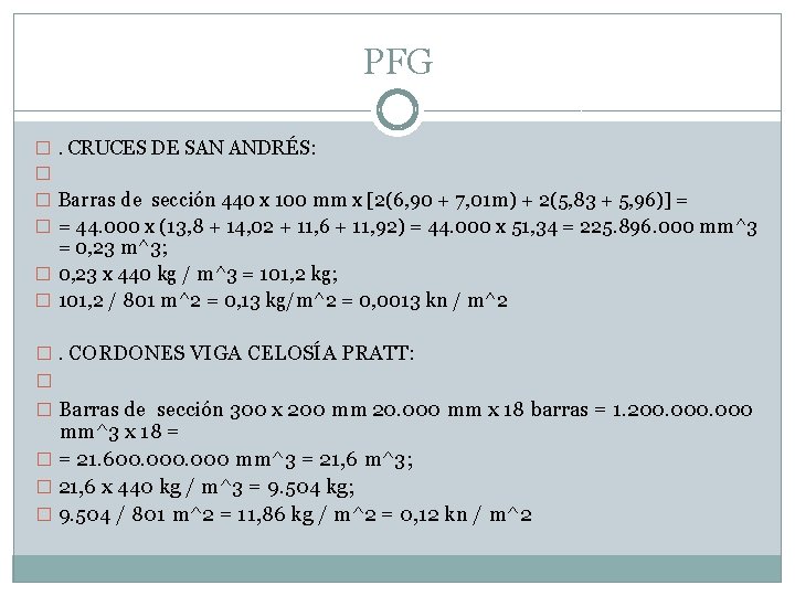 PFG �. CRUCES DE SAN ANDRÉS: � � Barras de sección 440 x 100