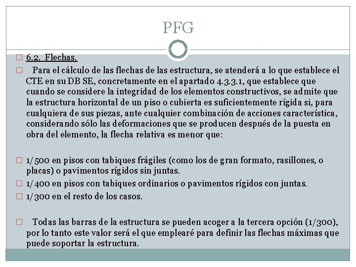 PFG � 6. 2. Flechas. � Para el cálculo de las flechas de las