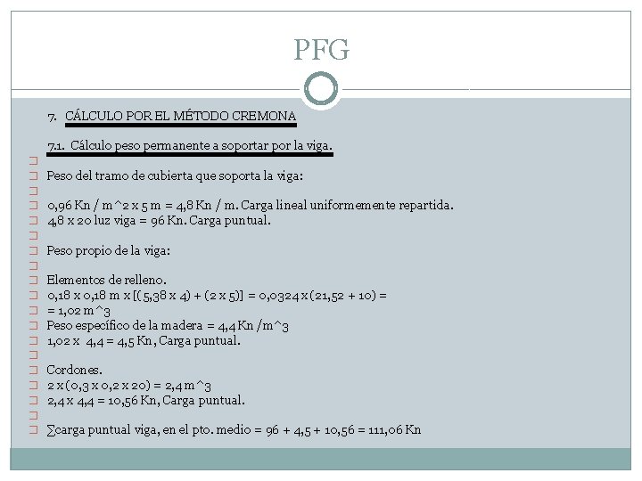 PFG 7. CÁLCULO POR EL MÉTODO CREMONA � � � � � 7. 1.