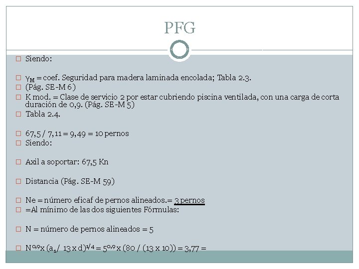 PFG � Siendo: � γM = coef. Seguridad para madera laminada encolada; Tabla 2.