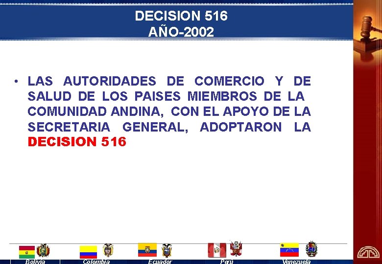 DECISION 516 AÑO-2002 • LAS AUTORIDADES DE COMERCIO Y DE SALUD DE LOS PAISES