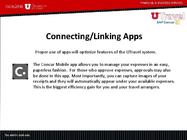 FINANCIAL & BUSINESS SERVICES Connecting/Linking Apps Proper use of apps will optimize features of