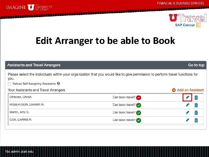 FINANCIAL & BUSINESS SERVICES Edit Arranger to be able to Book fbs. admin. utah.