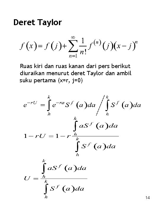 Deret Taylor Ruas kiri dan ruas kanan dari pers berikut diuraikan menurut deret Taylor