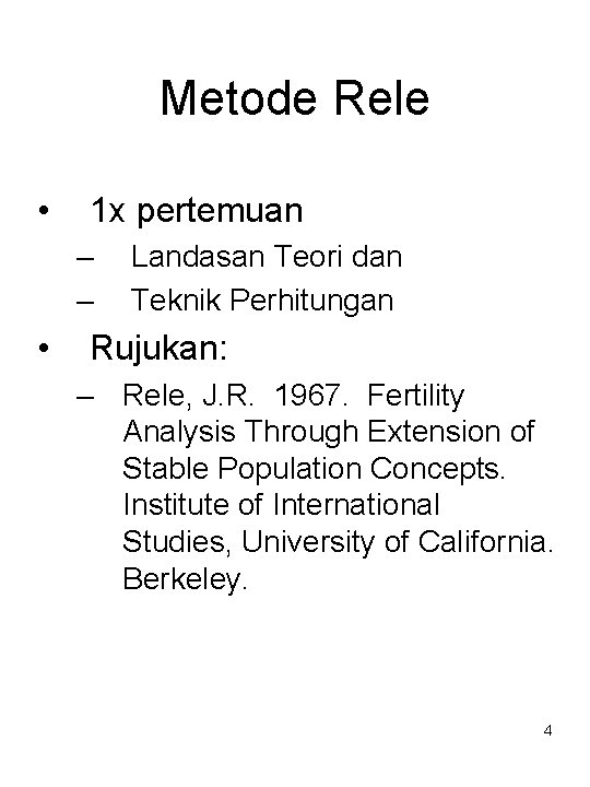 Metode Rele • 1 x pertemuan – – • Landasan Teori dan Teknik Perhitungan